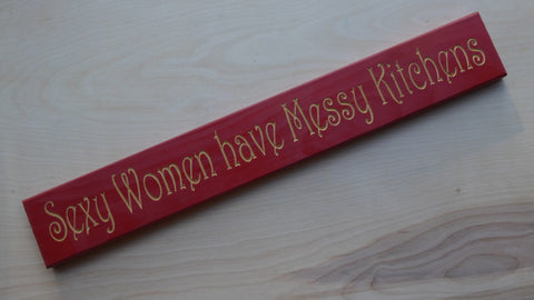 Sexy women have messy kitchens