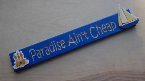Paradise Ain't Cheap