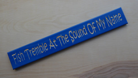 Fish Tremble At The Sound Of My Name