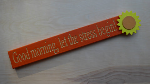 Good morning, let the stress begin