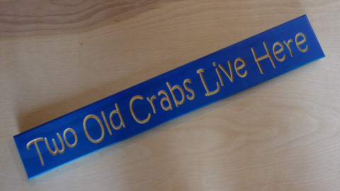 Two Old Crabs Live Here