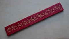 All Men Are Idiots And I Married Their King