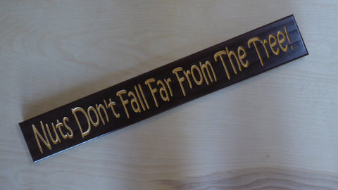 Nuts Don't Fall Far From The Tree