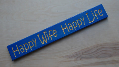 Happy Wife Happy Life