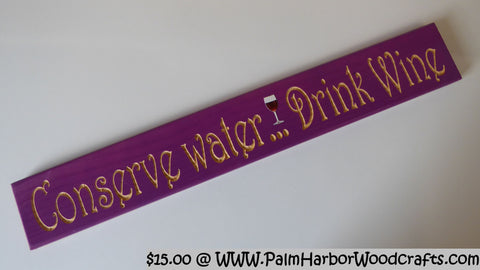 Conserve water… Drink W*ne