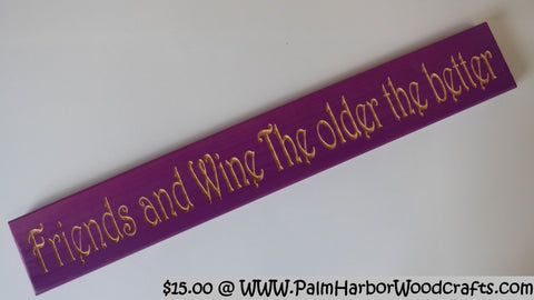 Friends and W*ne: The older the better