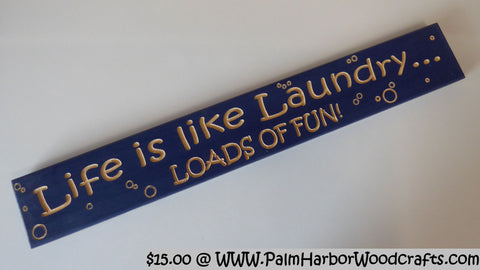 Life is like laundry loads of fun