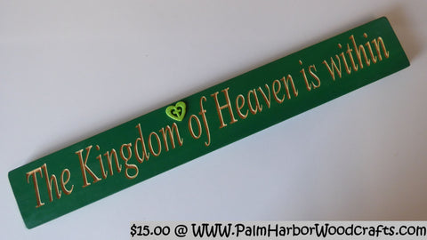 The Kingdom of Heaven is within