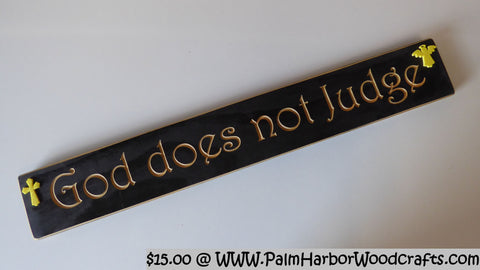 God does not Judge
